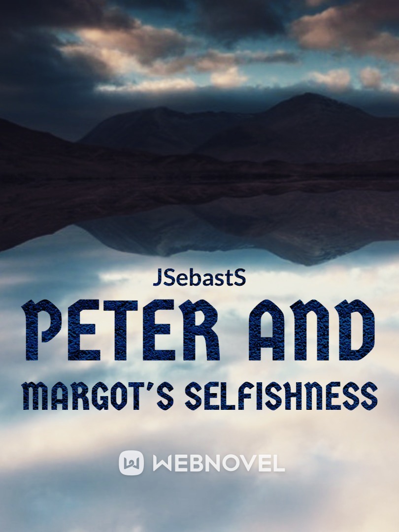 Peter and Margot's Selfishness Book