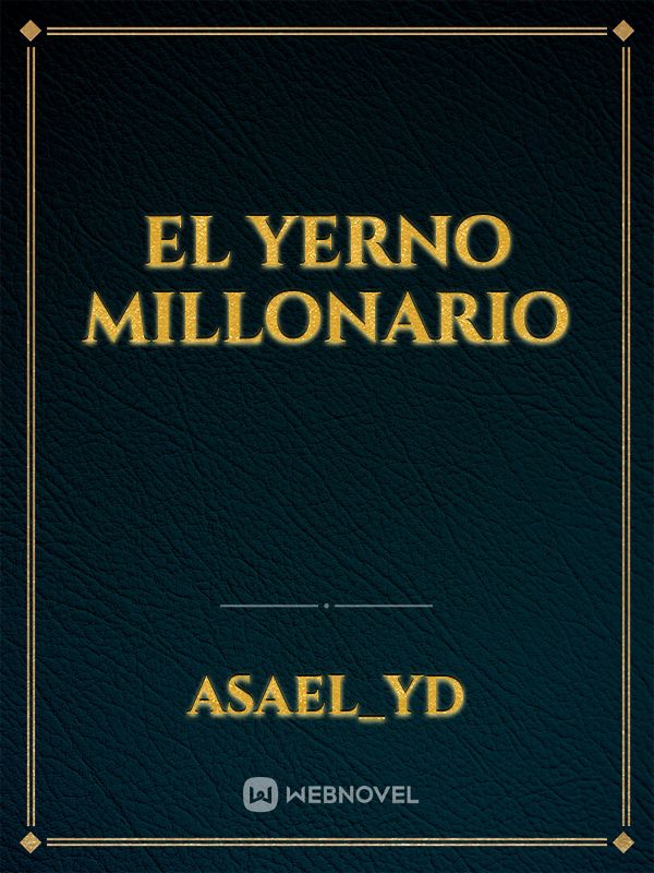 El yerno millonario