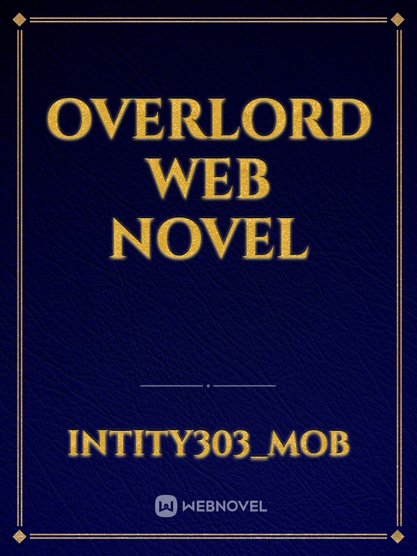 Overlord Web Novel