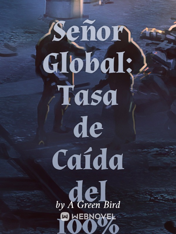 Señor Global: Tasa de Caída del 100% Book