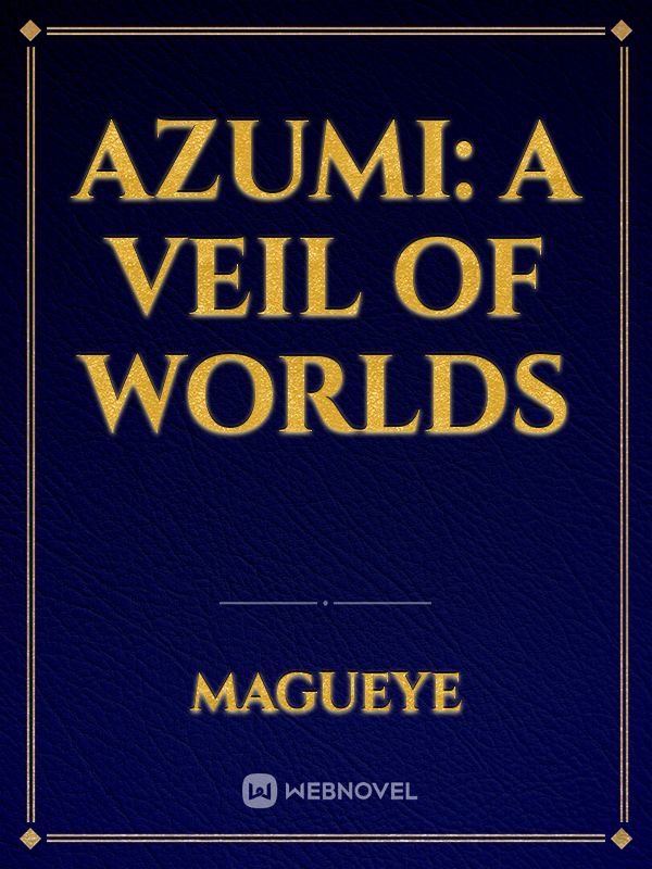 Azumi: A Veil of Worlds