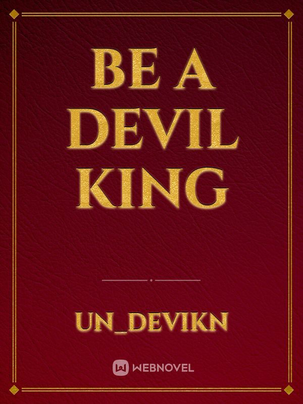Be A Devil King