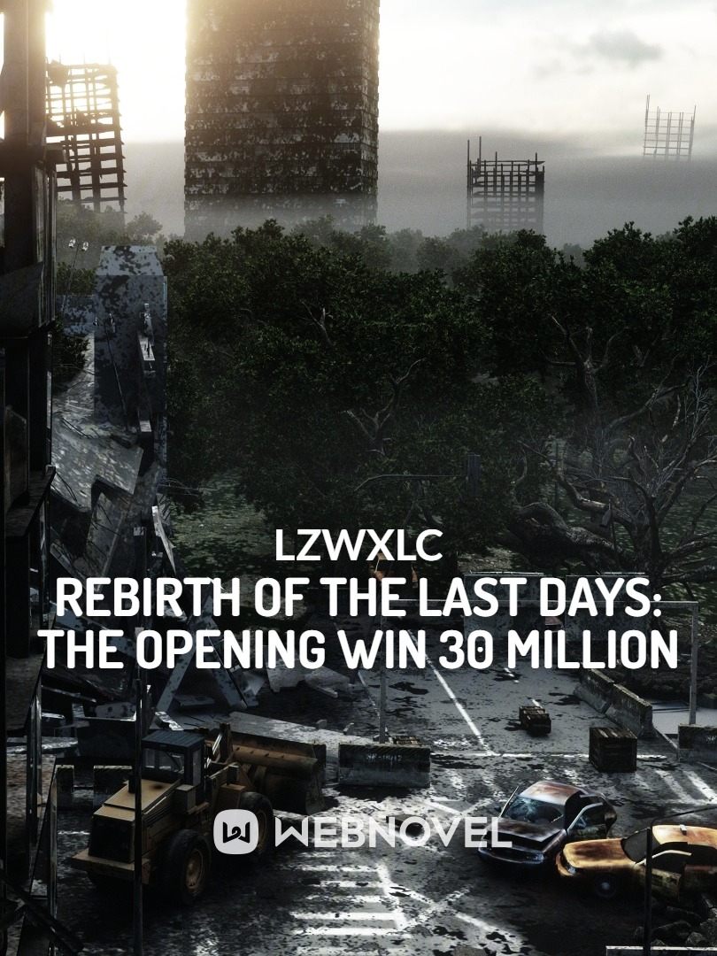 Rebirth of the last days: The first win 30 million
