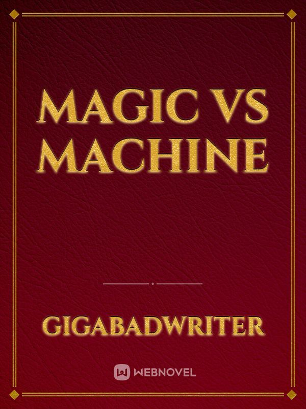Magic VS Machine