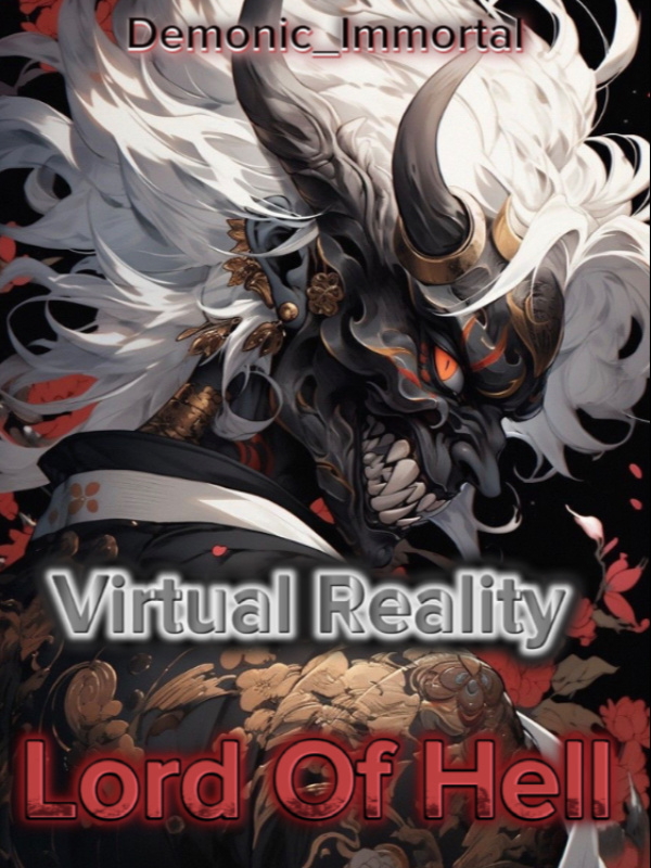 Virtual Reality: Lord of Hell!