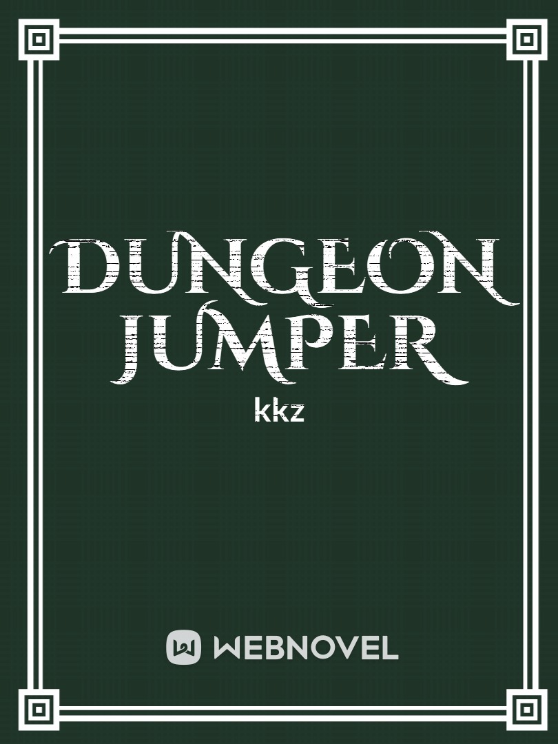 Dungeon jumper [bl]