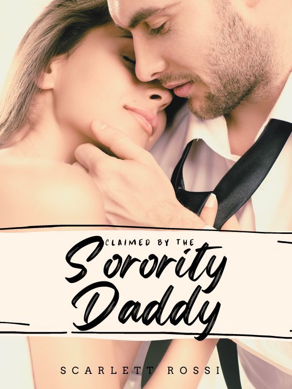 Claimed by the Soroity Daddy Book