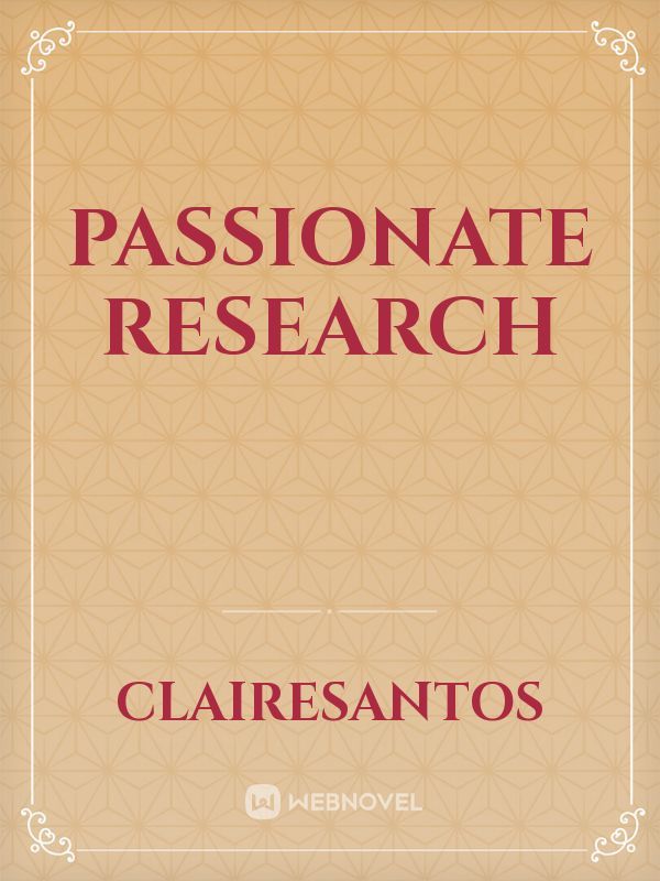 Passionate Research