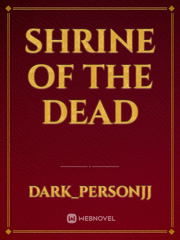 Shrine Of The DEAD Book