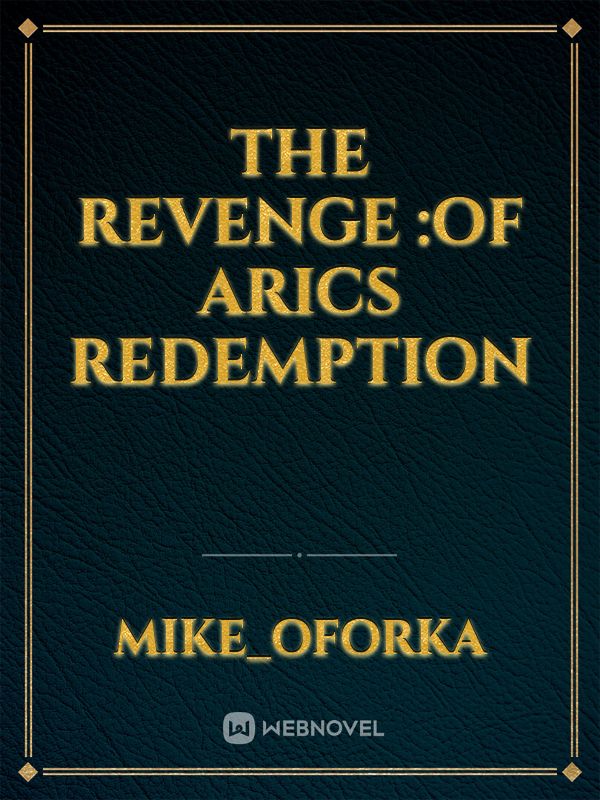 The Revenge :of Arics Redemption Book