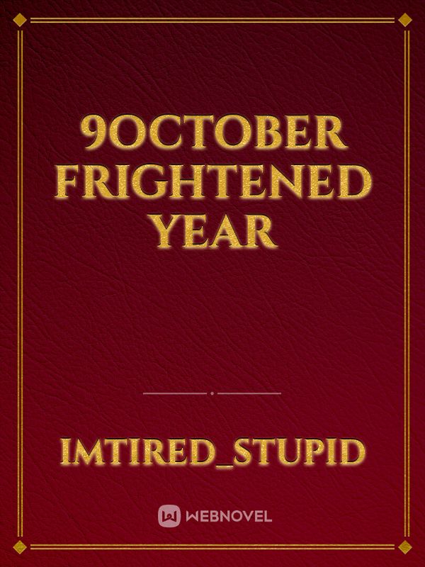 9october frightened year Book