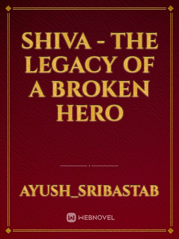 Shiva - The legacy of a broken hero Book