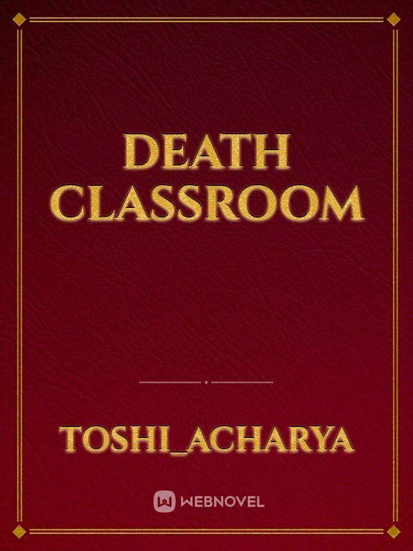 Death Classroom