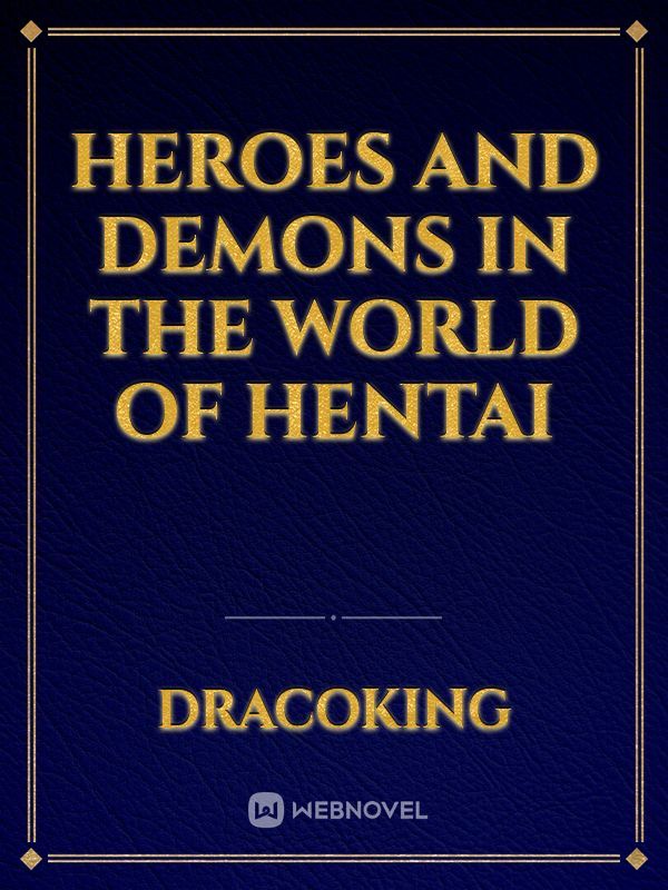 heroes and Demons in the world of Hentai Book