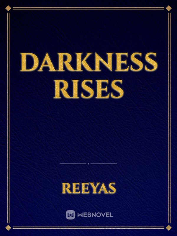 DARKNESS RISES Book