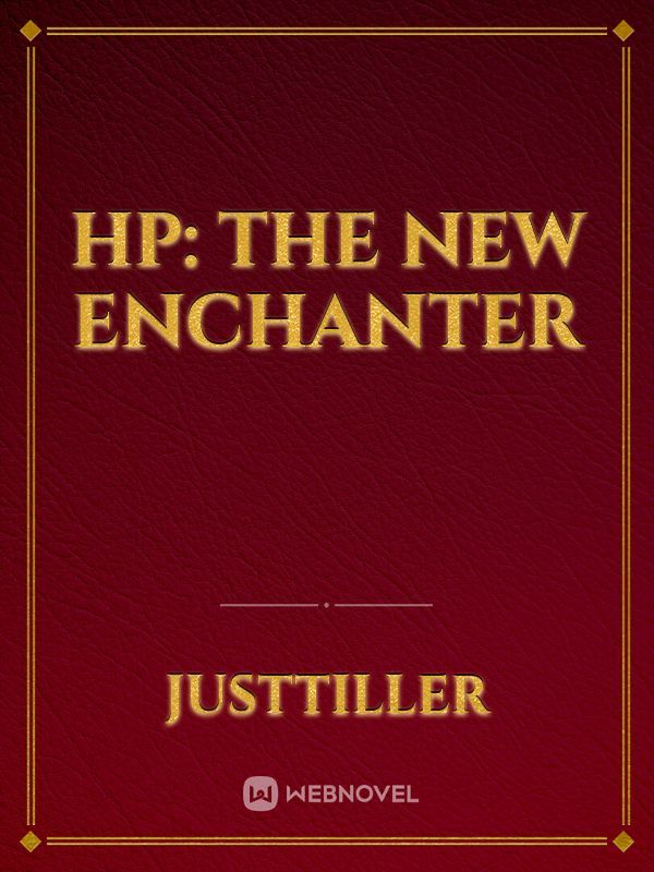 HP: The New Enchanter