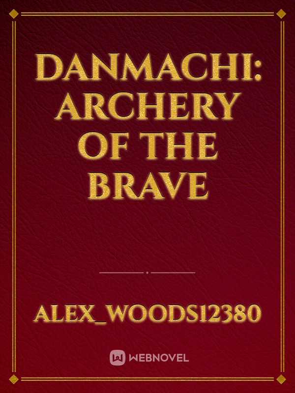 Danmachi: Archery of the Brave Book
