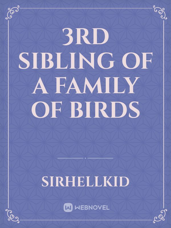 3rd Sibling of a family of birds Book