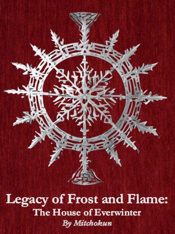 Legacy of Frost and Flame: The House of Everwinter