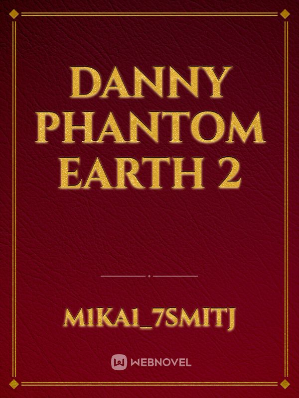 Danny Phantom Earth 2 Book