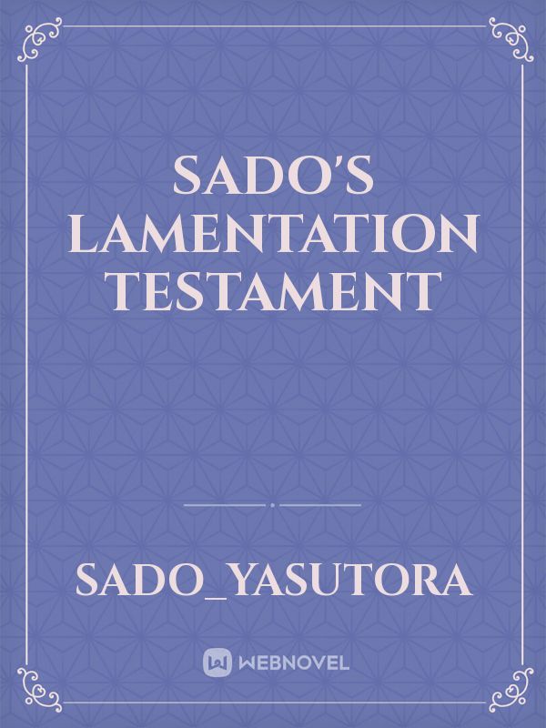 Sado's Lamentation Testament Book