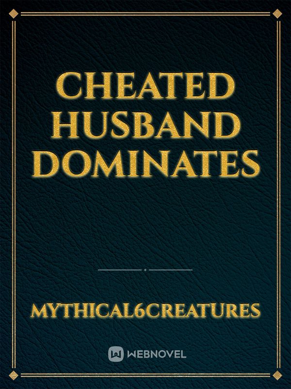 Cheated Husband Dominates Book