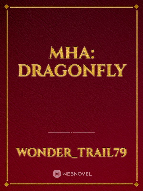 MHA: Dragonfly