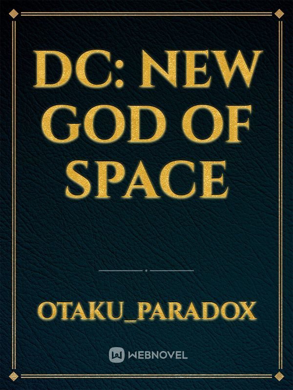 DC: New God of Space