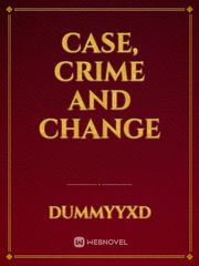 Case, Crime and Change Book