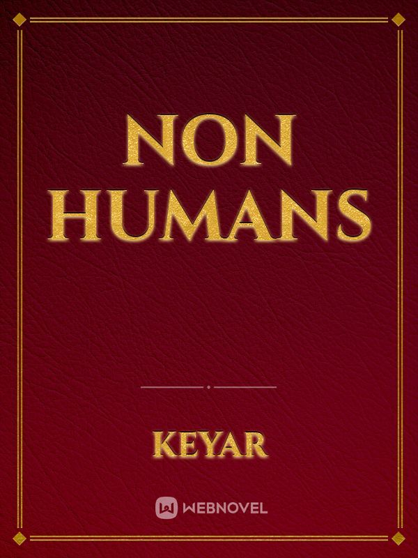 Non Humans