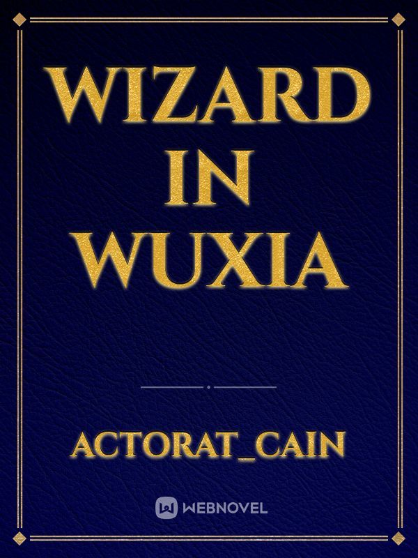 Wizard In Wuxia