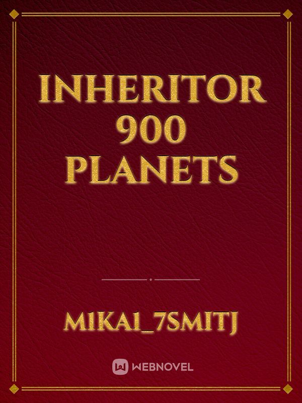 INHERITOR 900 PLANETS
