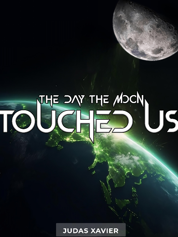 The day the moon touched us