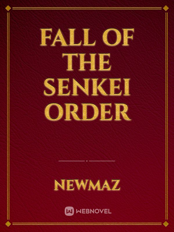 Fall of the senkei order