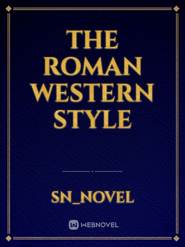 The Roman western style
