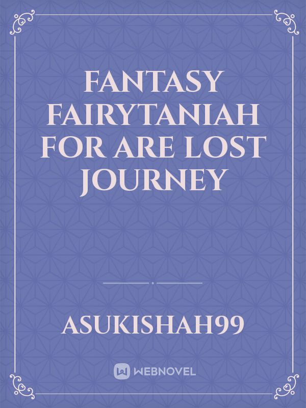 Fantasy  FairyTaniah For Are Lost Journey Book