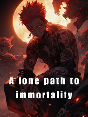 A Lone Path To Immortality Book