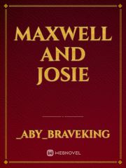 MAXWELL AND JOSIE Book