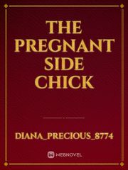 The pregnant side chick Book