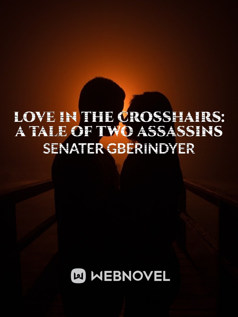 Love in the Crosshairs: A Tale of Two Assassins