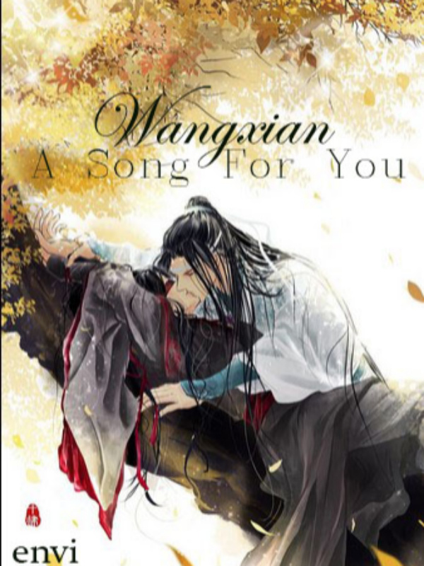 Wangxian: A Song For You