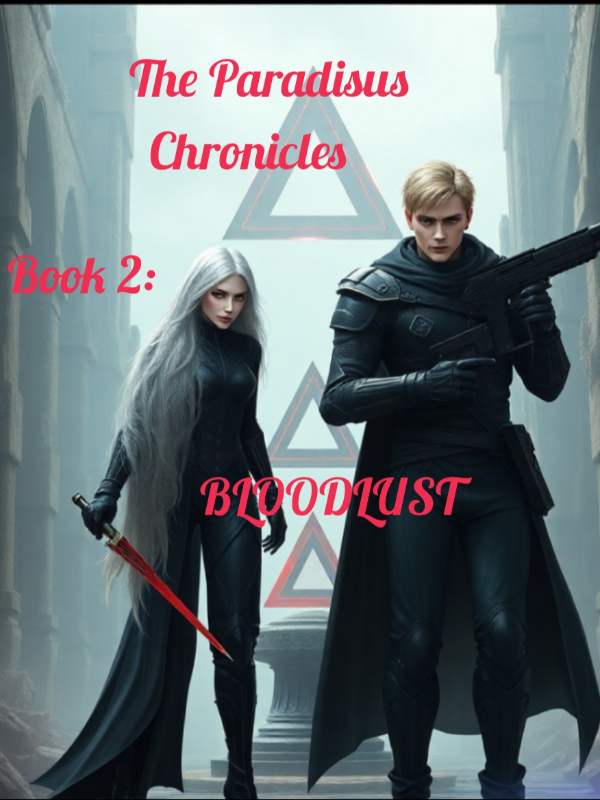 The Paradisus Chronicles book 2: BLOODLUST