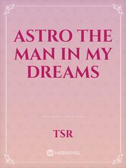 Astro The Man In My Dreams Book