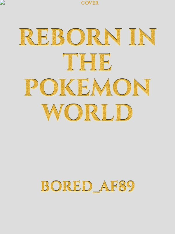 reborn in the pokemon world