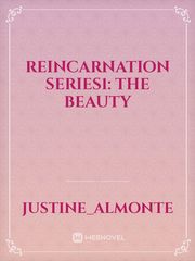 Reincarnation series1: The Beauty Book