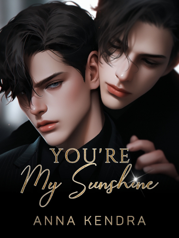 You're My Sunshine (JoongDunk, PondPhuwin, GeminiFourth)