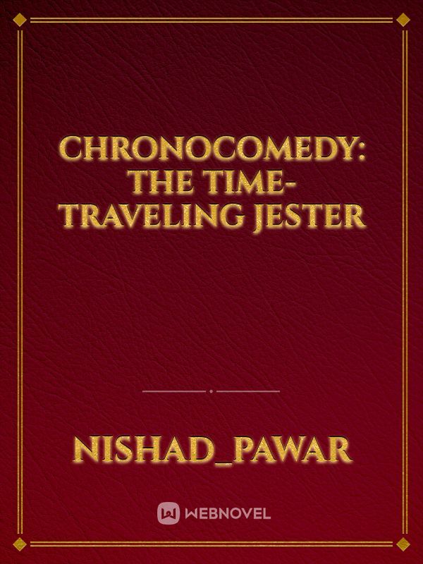 ChronoComedy: The Time-Traveling Jester
