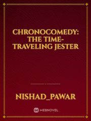 ChronoComedy: The Time-Traveling Jester Book