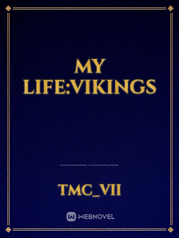 My life:Vikings