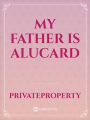 My Father is Alucard Book